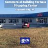 Commercial Building For Sale • Shopping Center • Elizabeth City, NC